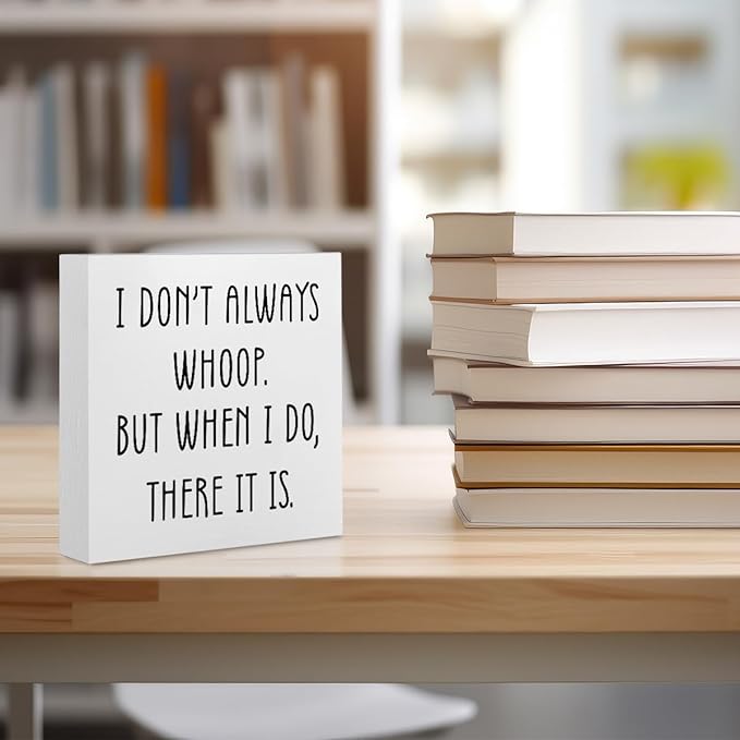 Funny Quotes Office Supplies Rustic Desk Decor White Wooden Box Sign Humor Novelty Office Organization Graduation Gifts Wood Plaque Cubicle Accessories Home Shelf Table Centerpiece Bedroom Decorations