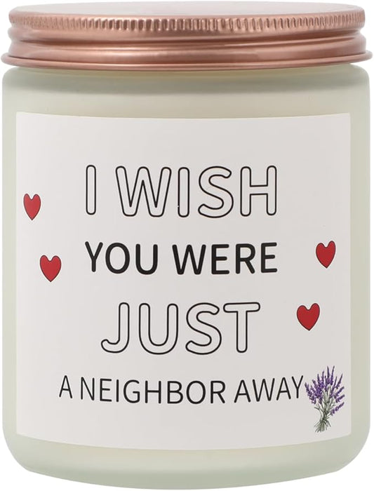 Lavender 'Wish You were Neighbor Away' Scented Candle – 8oz Soy Wax Jar, 50-Hour Burn Time – Relaxing Gift for Long-Distance Friends, Couples & Missing Someone
